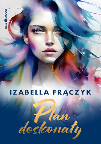 Plan doskonały Izabella Frączyk Plan doskonały Izabella Frączyk