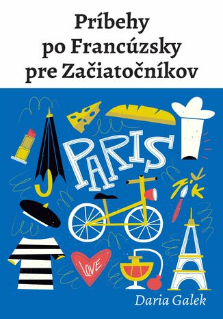 Prbehy po Franczsky pre Zaiatonkov Daria Galek - okadka ebooka