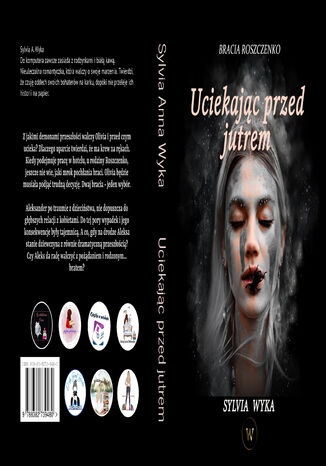 Uciekając przed jutrem Sylvia Wyka Uciekając przed jutrem Sylvia Wyka