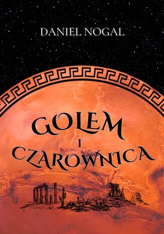 Golem i czarownica Daniel Nogal