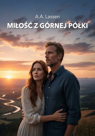 Miłość z górnej półki A.A. Lassen Miłość z górnej półki A.A. Lassen