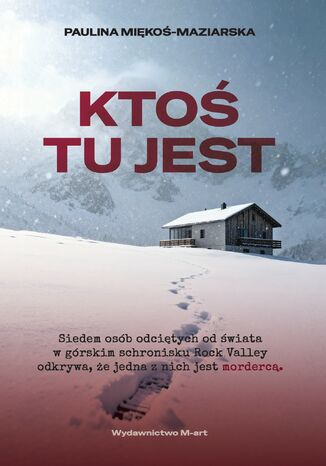 Ktoś tu jest Paulina Miękoś-Maziarska