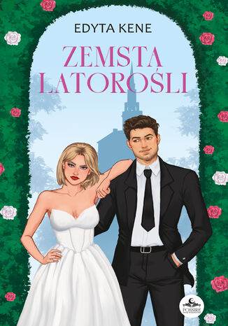 Zemsta latorośli Edyta Kene