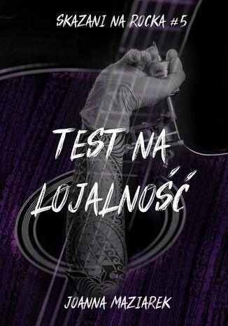 Test na lojalność, Skazani na rocka #5 Joanna Maziarek Test na lojalność, Skazani na rocka #5 Joanna Maziarek