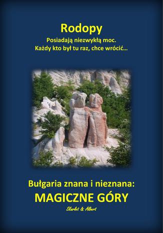 Bułgaria znana i nieznana: Magiczne góry Skarlet, Albert - okładka audiobooks CD