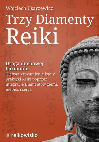 Trzy Diamenty Reiki Reikowisko - okadka audiobooka MP3