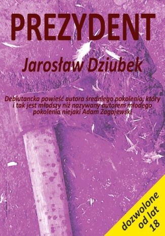 Prezydent Jarosaw Dziubek - okadka audiobooks CD