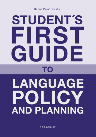 Students First Guide to Language Policy and Planning Hanna Pulaczewska - okadka ebooka