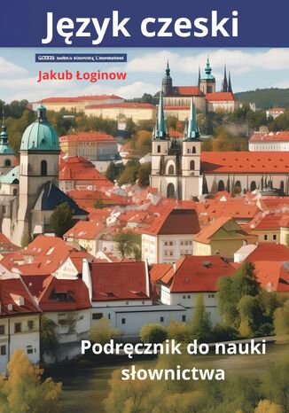 Język czeski. Podręcznik do nauki słownictwa Jakub Łoginow - okładka ebooka