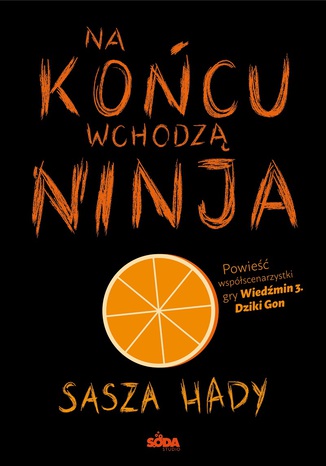 Na końcu wchodzą ninja Sasza Hady - okładka audiobooks CD