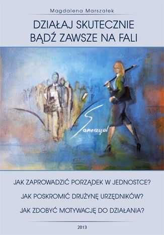 Okładka:SAMORZĄD - Działaj skutecznie, bądź zawsze na fali 