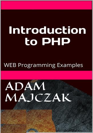 Introduction to PHP Adam Majczak - okadka ebooka