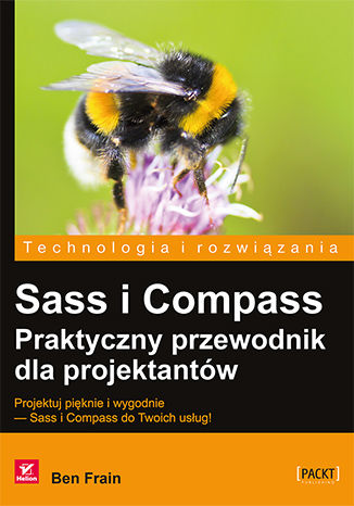 Sass i Compass. Praktyczny przewodnik dla projektantów Ben Frain - okładka ebooka