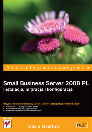 Small Business Server 2008 PL. Instalacja, migracja i konfiguracja David Overton - okładka książki