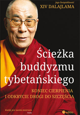 Ścieżka buddyzmu tybetańskiego. Koniec cierpienia i odkrycie drogi do szczęścia His Holiness the Dalai Lama - okładka audiobooka MP3