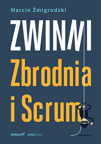 Zwinni. Zbrodnia i Scrum Marcin Żmigrodzki - okładka audiobooks CD