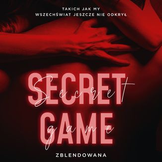 Secret game Zblendowana - okładka audiobooka MP3