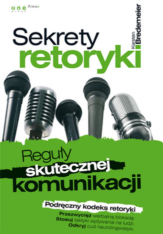 Okładka: Sekrety retoryki. Reguły skutecznej komunikacji