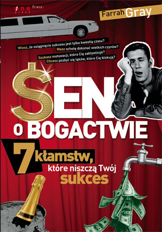 Okładka: Sen o bogactwie. 7 kłamstw, które niszczą Twój sukces