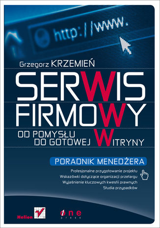 Serwis firmowy. Od pomysłu do gotowej witryny. Poradnik menedżera Grzegorz Krzemień - okładka audiobooks CD