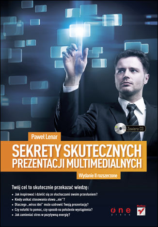 Okładka:Sekrety skutecznych prezentacji multimedialnych. Wydanie II rozszerzone 