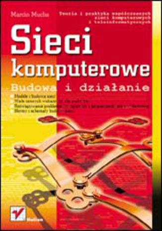 Okładka: Sieci komputerowe. Budowa i działanie