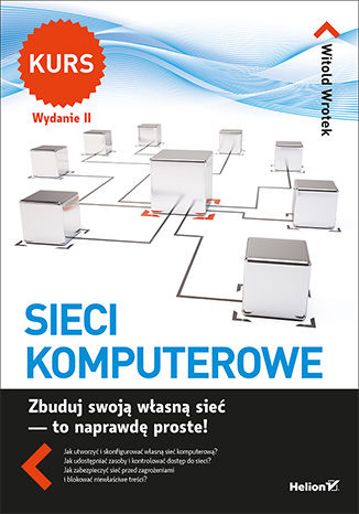 Sieci komputerowe. Kurs. Wydanie II Witold Wrotek - okładka audiobooka MP3