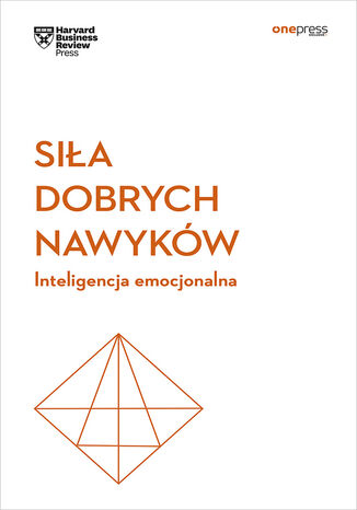 Si�a dobrych nawyk�w. Inteligencja emocjonalna. Harvard Business Review Harvard Business Review - ok�adka audiobooka MP3