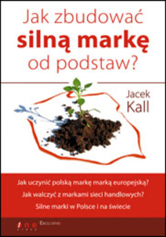 Okładka: Jak zbudować silną markę od podstaw