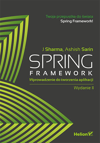 Spring Framework. Wprowadzenie do tworzenia aplikacji. Wydanie II J Sharma, Ashish Sarin - okładka audiobooks CD