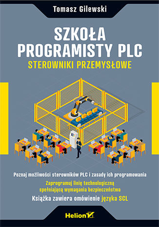 Szkoła programisty PLC. Sterowniki Przemysłowe Tomasz Gilewski - okładka audiobooka MP3
