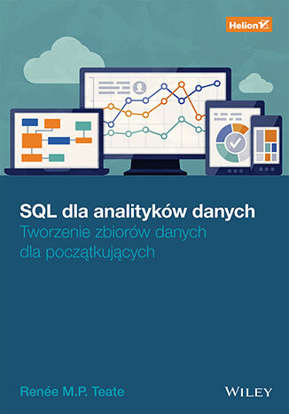 Okładka:SQL dla analityków danych. Tworzenie zbiorów danych dla początkujących 
