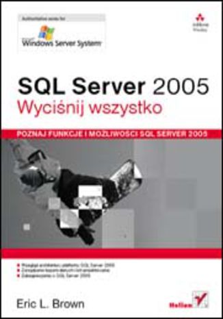 Okładka: SQL Server 2005. Wyciśnij wszystko