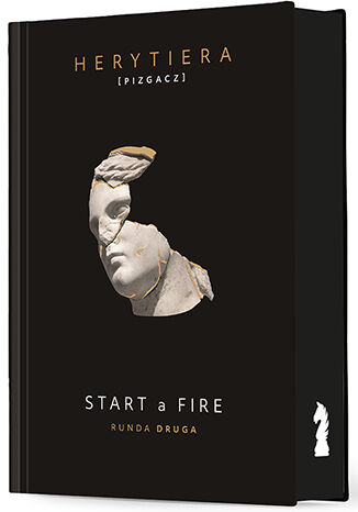 Start a Fire. Runda druga. Wydanie premium Katarzyna Barlińska vel P.S. HERYTIERA - "Pizgacz" - okladka książki (druk)