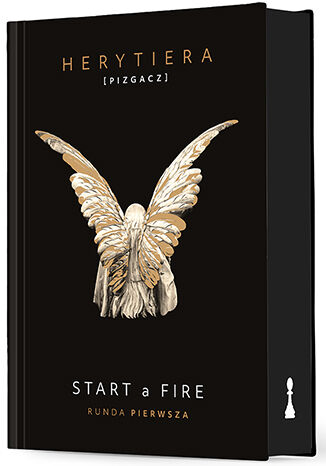 Start a Fire. Runda pierwsza. Wydanie premium Katarzyna Barlińska vel P.S. HERYTIERA - "Pizgacz" - okladka książki (druk)