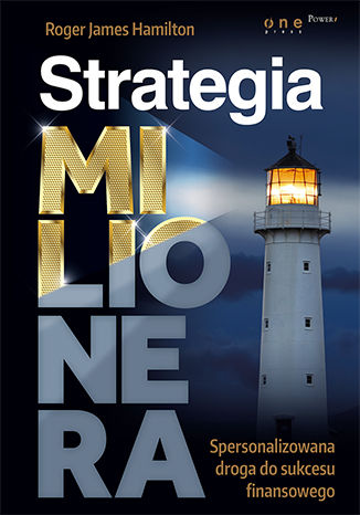 Okładka książki Strategia Milionera. Spersonalizowana droga do sukcesu finansowego