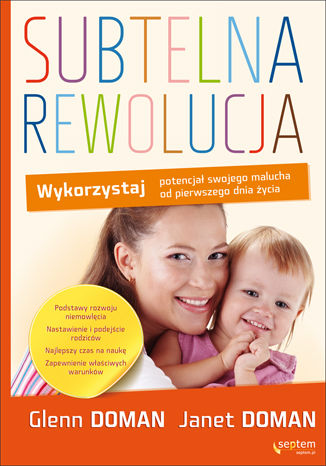 Okładka: Subtelna rewolucja. Wykorzystaj potencjał swojego malucha od pierwszego dnia życia