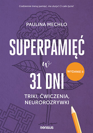 Superpami w 31 dni. Triki, wiczenia, neurorozrywki. Wydanie II Paulina Mecho - okadka ksiki