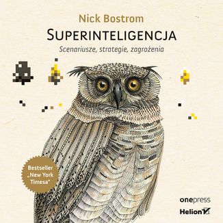 Superinteligencja. Scenariusze, strategie, zagroenia Nick Bostrom - okadka audiobooka MP3