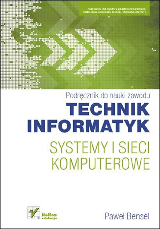 Okładka: Systemy i sieci komputerowe. Podręcznik do nauki zawodu technik informatyk