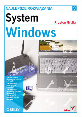 System Windows. Najlepsze rozwiązania Preston Gralla - okładka książki