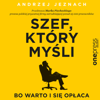 Szef, który myśli, bo warto i się opłaca Andrzej Jeznach - okładka audiobooka MP3