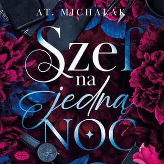 Szef na jedn� noc AT. Michalak - ok�adka audiobooka MP3