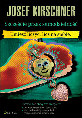 Okładka: Szczęście przez samodzielność. Umiesz liczyć, licz na siebie
