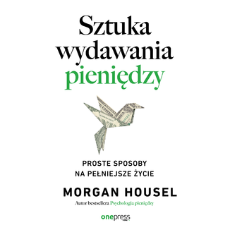 Sztuka wydawania pieni�dzy. Proste sposoby na pe�niejsze �ycie Morgan Housel - ok�adka audiobooka MP3