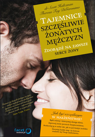 Okładka: Tajemnice szczęśliwie żonatych mężczyzn. Zdobądź na zawsze serce żony