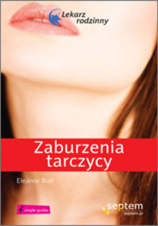 Okładka: Zaburzenia tarczycy. Lekarz rodzinny