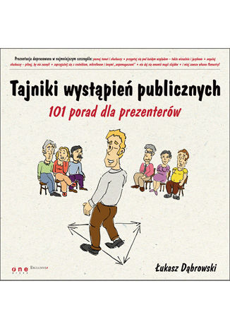 Okładka:Tajniki wystąpień publicznych. 101 porad dla prezenterów 