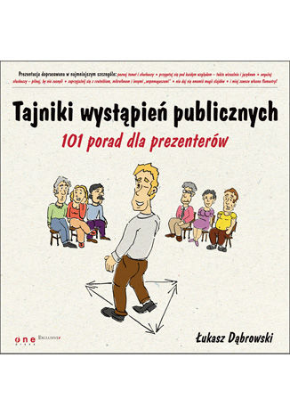 Tajniki wystąpień publicznych. 101 porad dla prezenterów Łukasz Dąbrowski - okładka książki