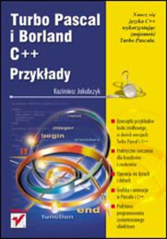 Turbo Pascal i Borland C++. Przykłady Kazimierz Jakubczyk - okładka książki